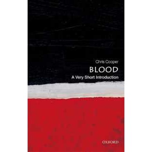 Blood : A Very Short Introduction (Very Short Introductions) [Paperback]
