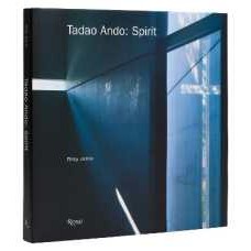 Tadao Ando: Spirit : Places of Meditation and Worship [Hardcover]