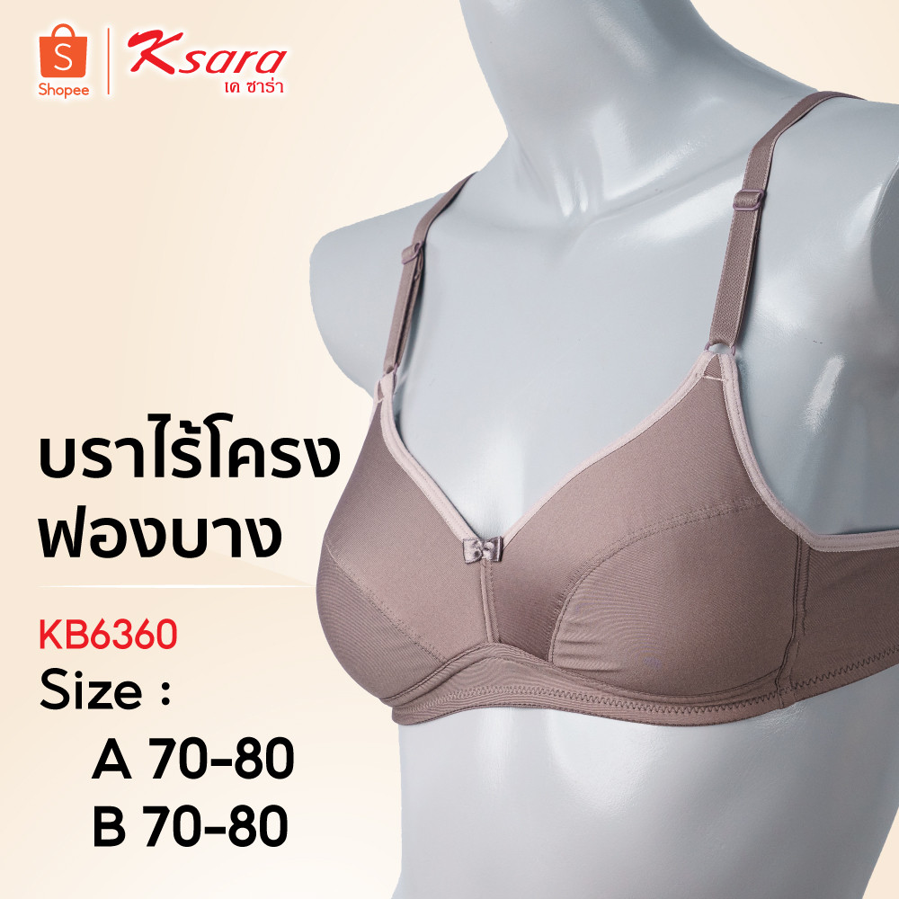 Ksara เสื้อชั้นใน  KB6360เกรดA ของแท้  แบบ3/4คัพ เสริมฟองน้ำบาง ตะขอหลัง 2แถว ปรับ3 ระดับ  ไร้โครง