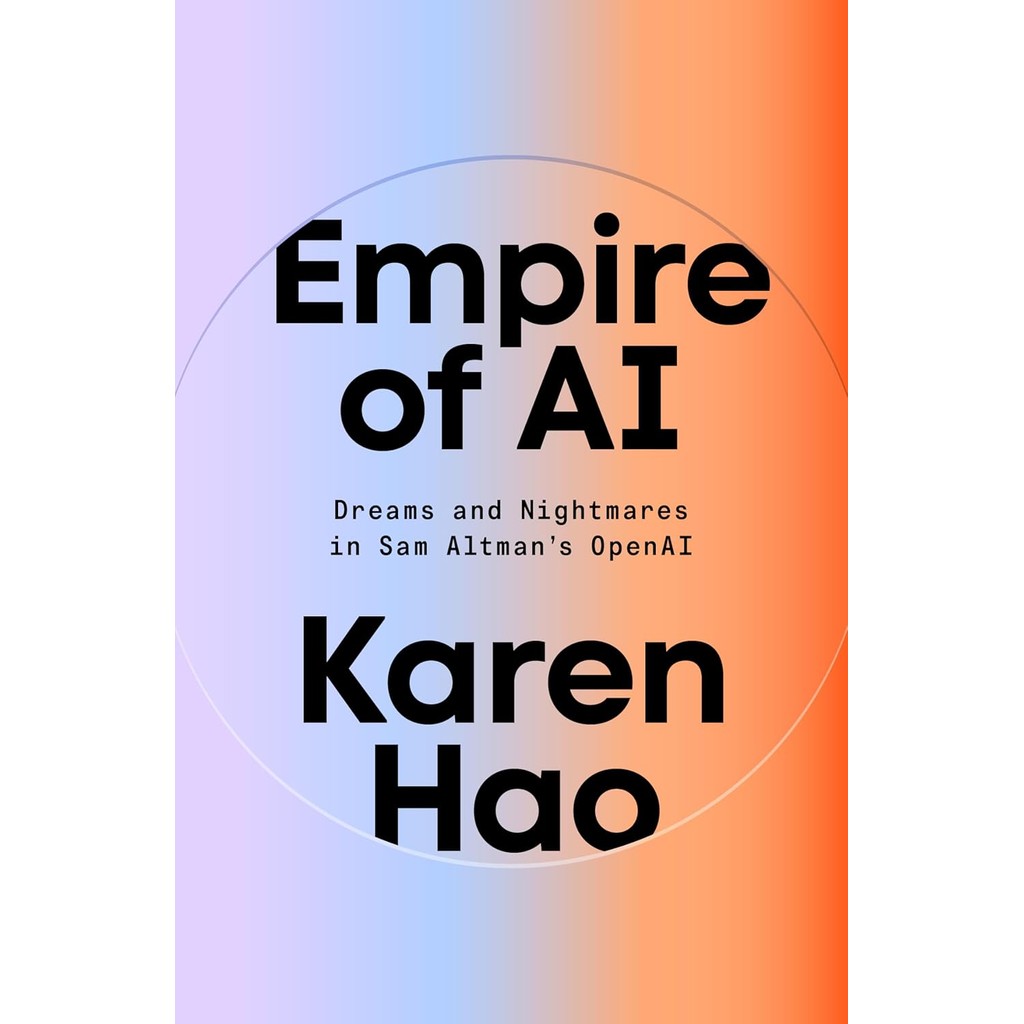 หนังสืออังกฤษใหม่ Empire of AI : Dreams and Nightmares in Sam Altman's OpenAI (Export ed.) [Paperbac