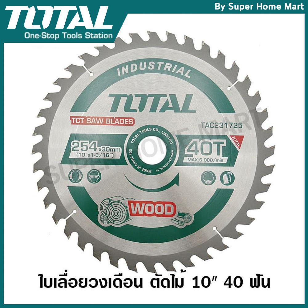 Total ใบเลื่อยวงเดือน ตัดไม้ 10 นิ้ว 40 ฟัน รุ่นงานหนัก รุ่น TAC231725 ( TCT Saw Blades )