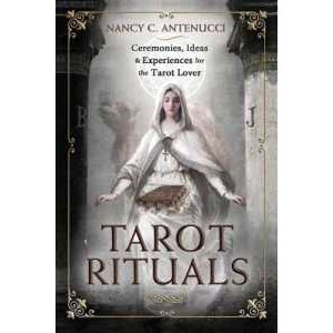 Tarot Rituals : Ceremonies, Ideas & Experiences for the Tarot Lover [Paperback]