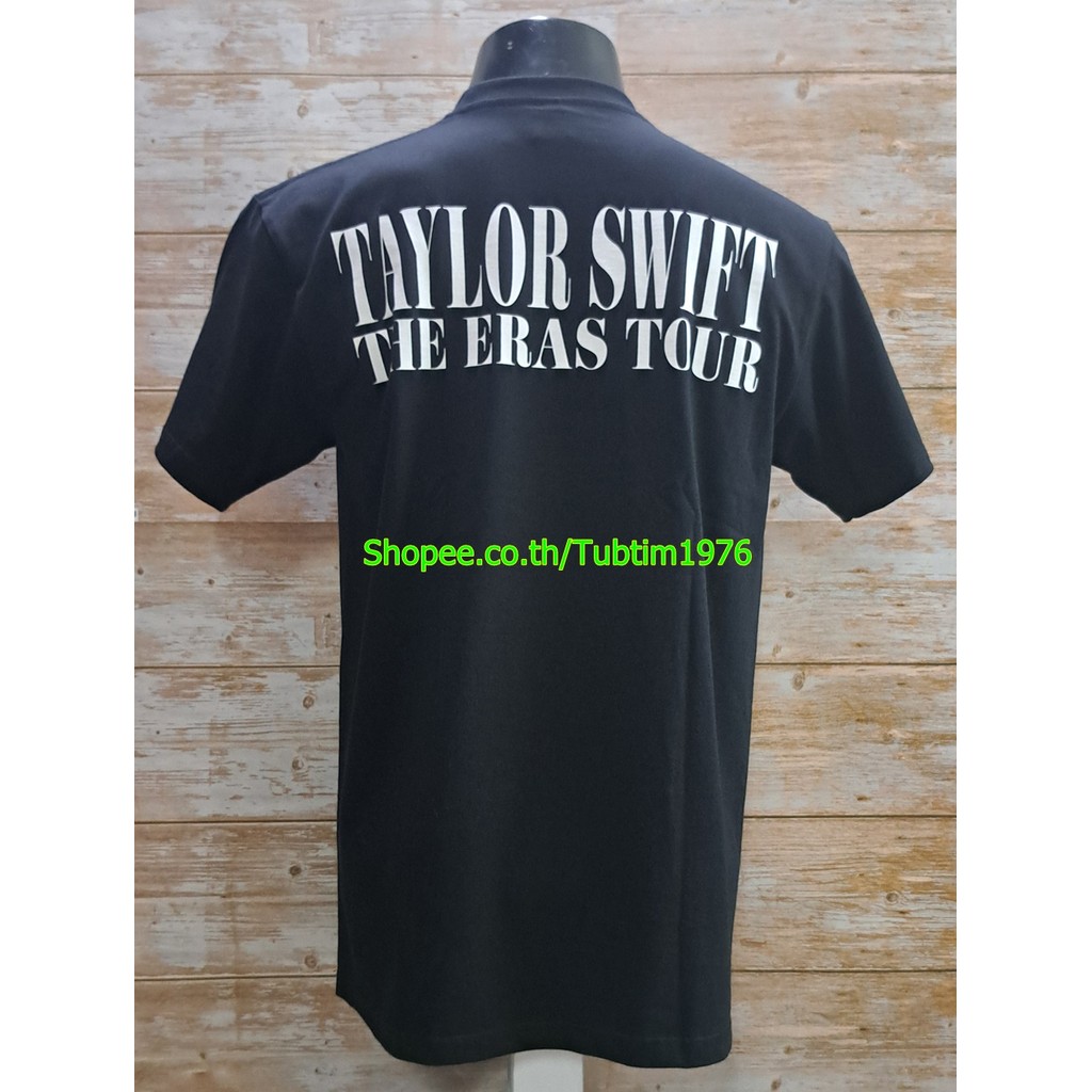 เสื้อ Taylor Swift The Eras Tour T-Shirt – สไตล์ป็อปไอคอนสำหรับสาวกสวิฟตี้! เทย์เลอร์ สวิฟต์ TLS1951