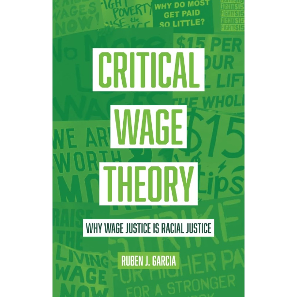 หนังสืออังกฤษใหม่ Critical Wage Theory : Why Wage Justice Is Racial Justice [Paperback]