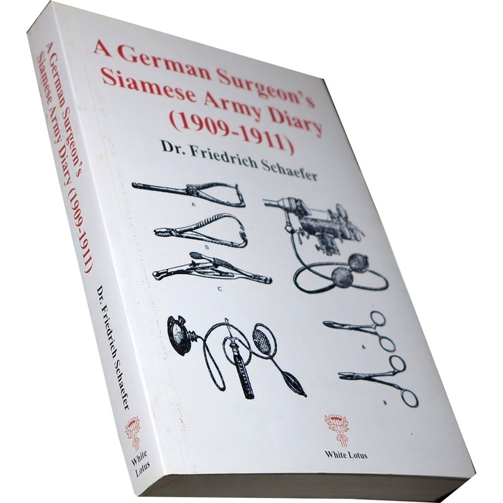 หนังสืออังกฤษใหม่ A German Surgeon's Siamese Army Diary (1909-1911)