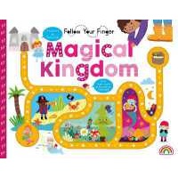 Follow your finger - Magic Kingdom (Follow your finger) [Hardcover]