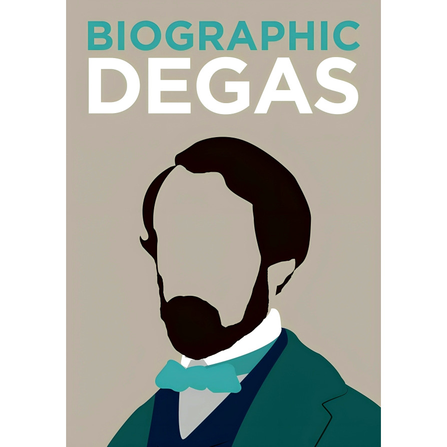 BBW หนังสือ Biographic Degas By K Greenwood ISBN: 9781781453032