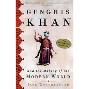 Genghis Khan : And the Making of the Modern World [Paperback]