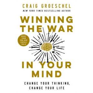 Winning the War in Your Mind : Change Your Thinking, Change Your Life [Hardcover]