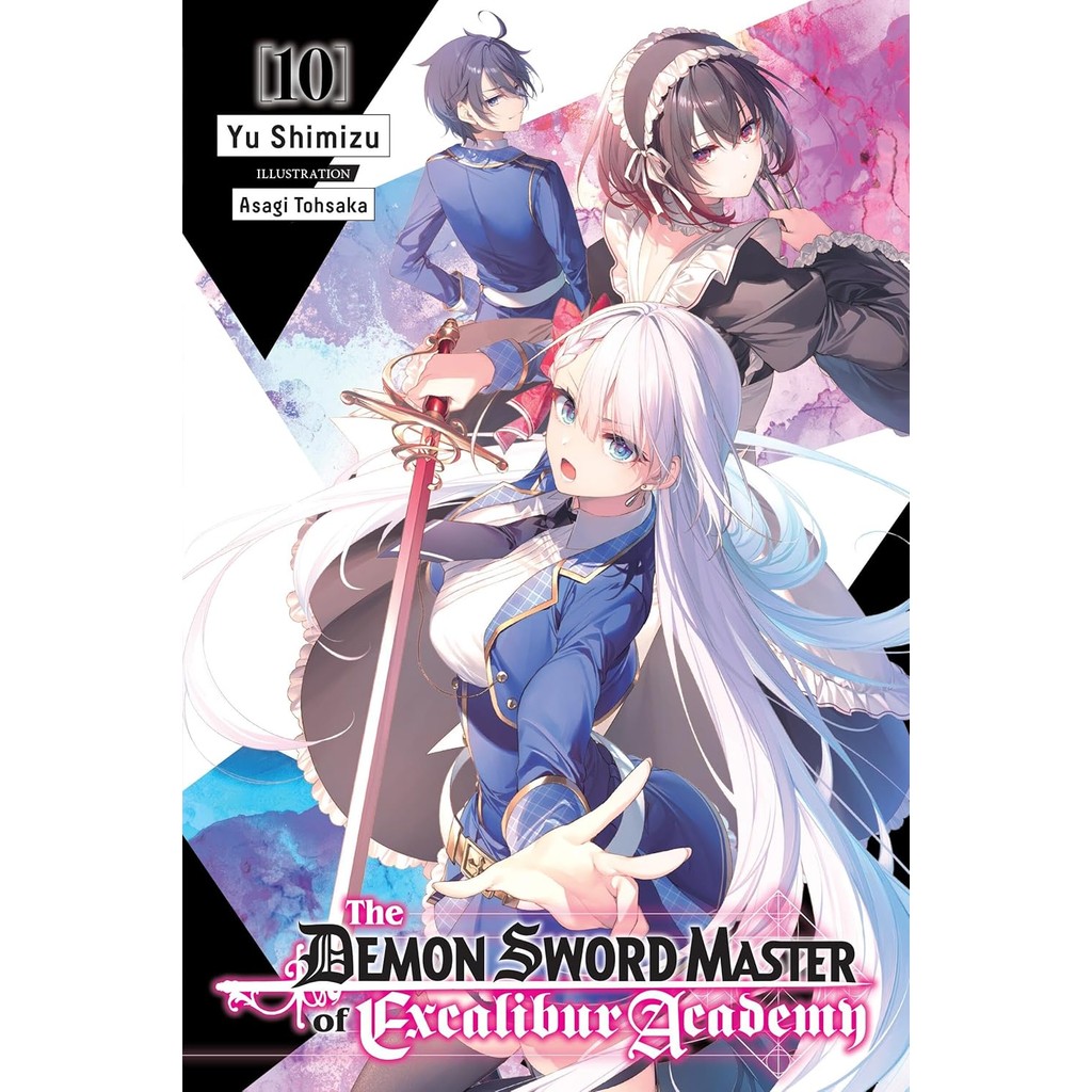 หนังสืออังกฤษใหม่ The Demon Sword Master of Excalibur Academy, Vol. 10 (light novel) [Paperback]