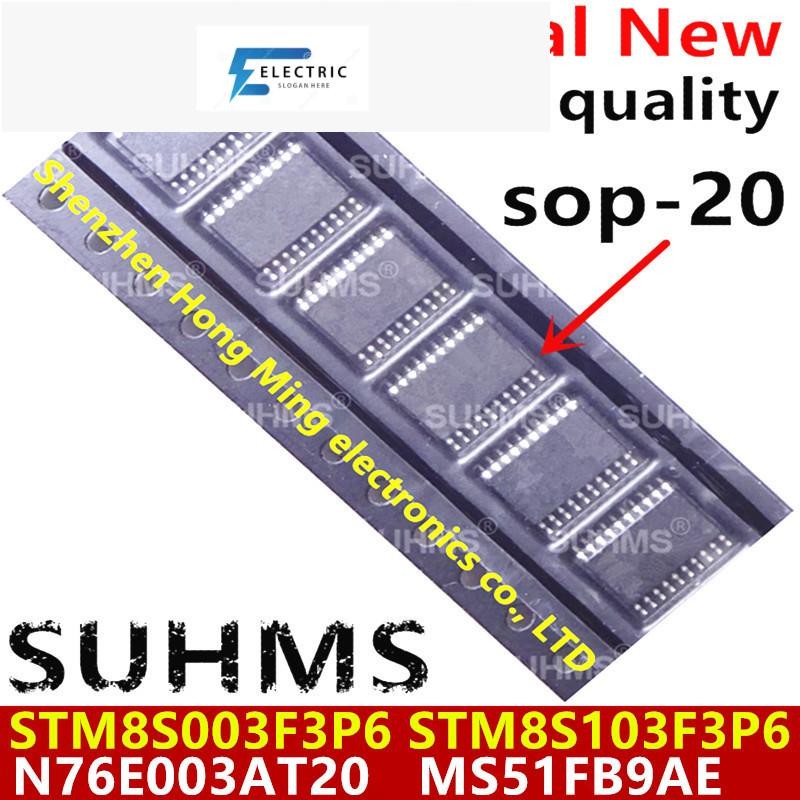 (5 ชิ้น) 100% ใหม่ N76E003AT20 MS51FB9AE STM8S003F3P6 STM8S103F3P6 8S003F3P6 8S103F3P6 sop-20