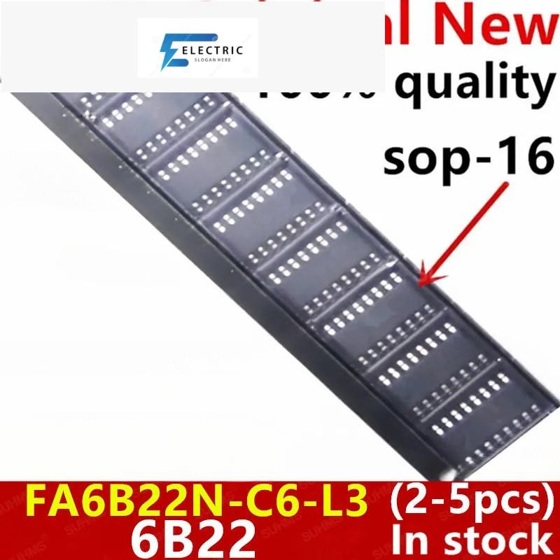 (2-5 ชิ้น) 100% ใหม่ 6B22 FA6B22N FA6B22 FA6B22N-C6-L3 sop-16 ชิปเซ็ต