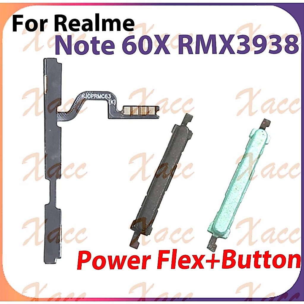 สําหรับ Realme หมายเหตุ 60x 4G RMX3938 ปุ่มปรับระดับเสียงไฟ Flex Cable พร้อม ON OFF ด้านข้าง Key Output Ribbon Repair Part เปลี่ยนการติดตั้งโทรศัพท์