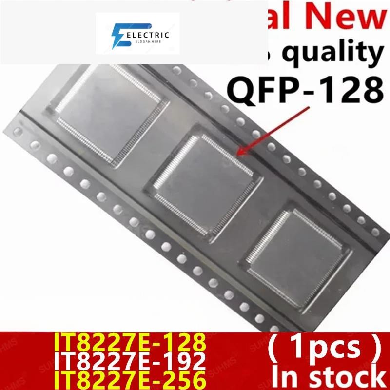 (1 ชิ้น) 100% ใหม่ IT8227E-128 IT8227E-192 IT8227E-256 IT8227E 128 IT8227E 192 IT8227E 256 CXA CXS B