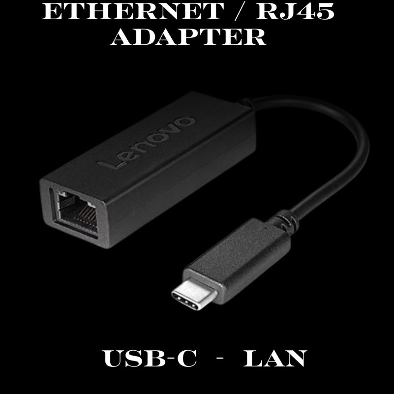 Lenovo USB-C to Ethernet / RJ45 Adapter