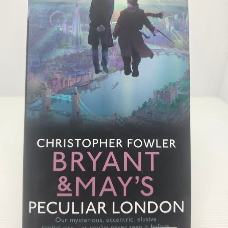 Bryant & May's Peculiar London ผลงานเขียนของ Christopher Fowler