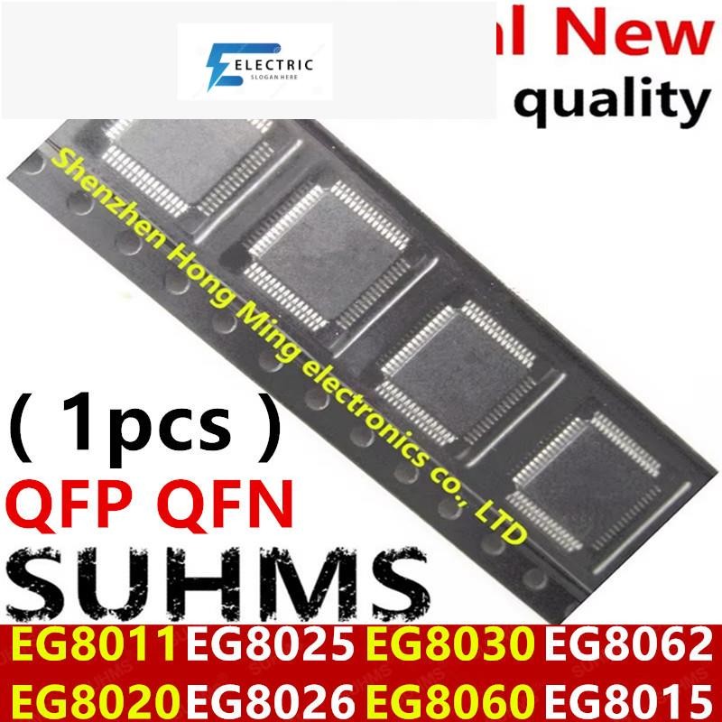 (1\) ใหม่ 100% EG8011 EG8020 EG8025 EG8026 EG8030 EG8060 EG8062 EG8015 QFP QFP QFN