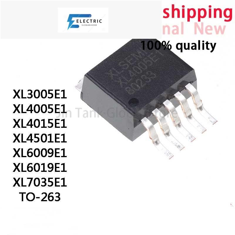 10 ชิ้นใหม่เดิม XL3005E1 XL4005E1 XL4015E1 XL4501E1 XL6009E1 XL6019E1 XL7035E1 TO-263 ชิป IC สต็อกขา