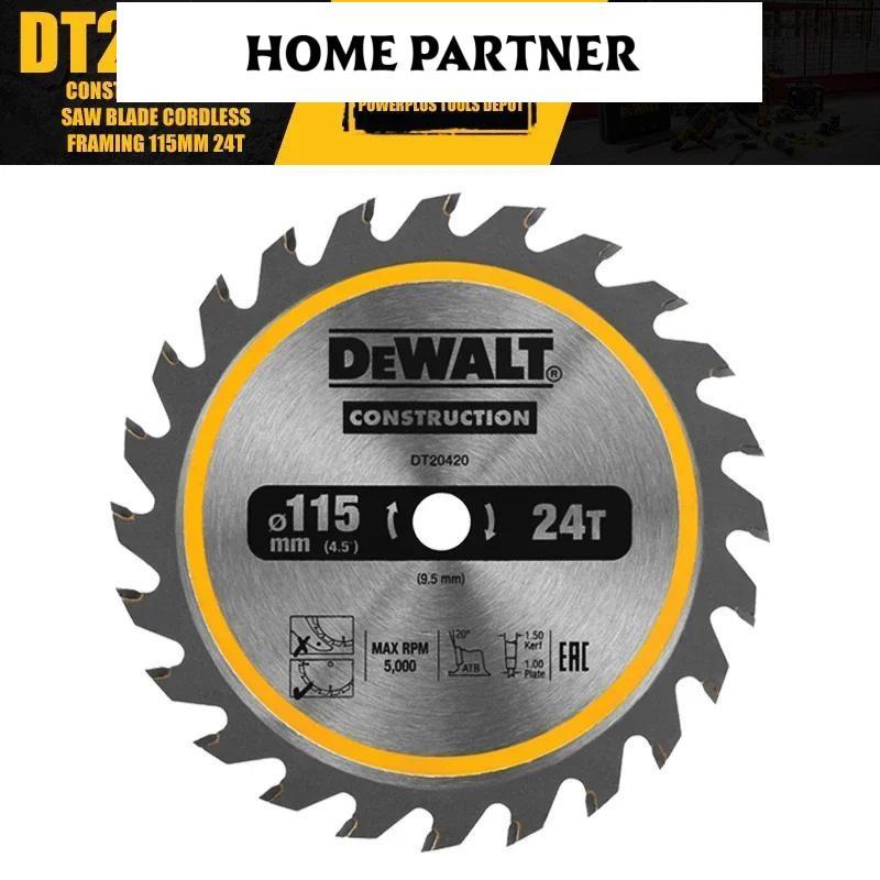 DT20420 การก่อสร้าง Circ 115 มม.24T ใบเลื่อยไร้สาย Framing Power เครื่องมืออุปกรณ์เสริมสําหรับ DCS57