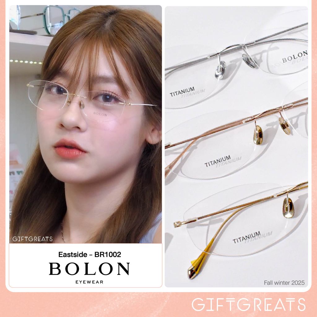 BOLON Eastside BR1002 - FW25 Bolon Eyewear กรอบแว่นตาไร้กรอบ Rimless มีแบบเฉพาะกรอบ และพร้อมเลนส์ ทำค่าสายตาฟรี