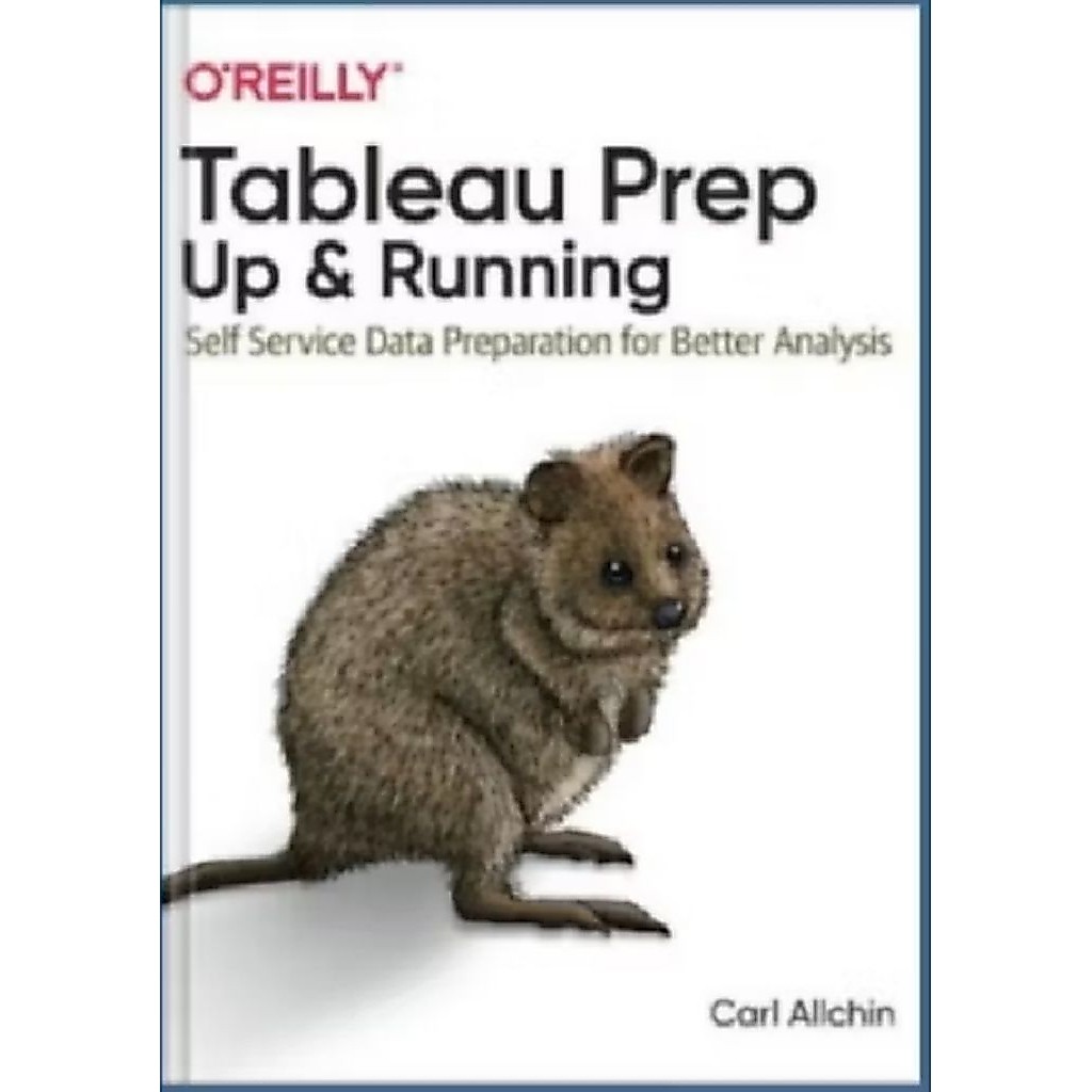 Tableau Prep:Up & Running:หนังสือเตรียมข้อมูลบริการตนเอง