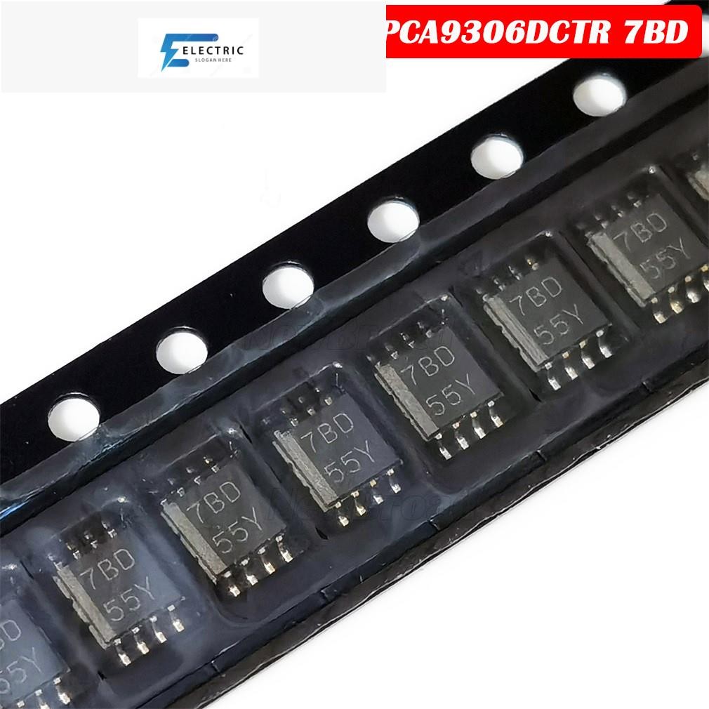 5PCS Logic Conversion Level Shifter ชิป PCA9306DCTR 7BD MSOP-8 PCA9306 SM8