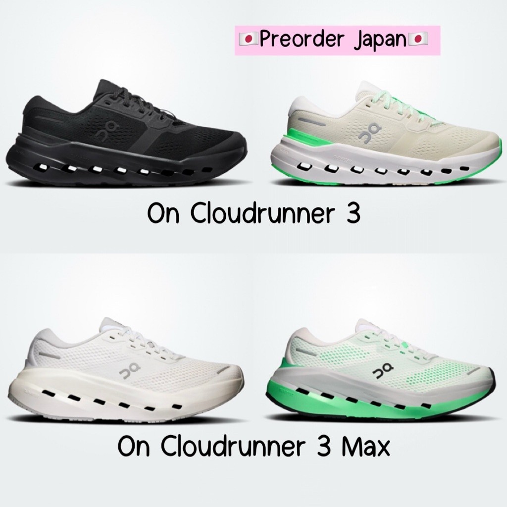 Preorder รองเท้า On cloudrunner 3 ( Runner 3 ) , Cloudrunner 3 Max จากญี่ปุ่น