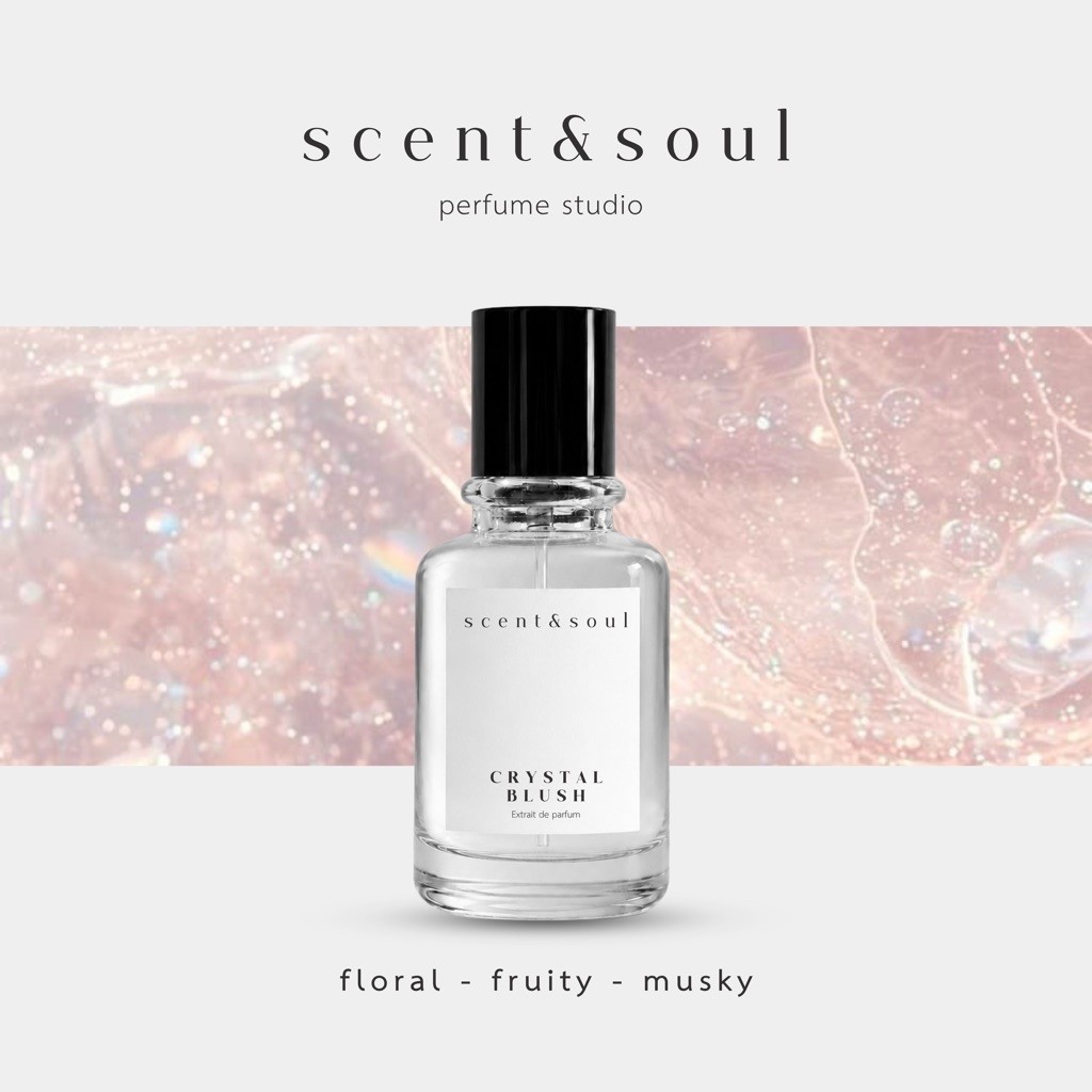 น้ำหอม scent&soul กลิ่น "Crystal Blush" กลิ่นราสเบอรี่ ฉ่ำ สดใส ลูกคุณหนูมาก
