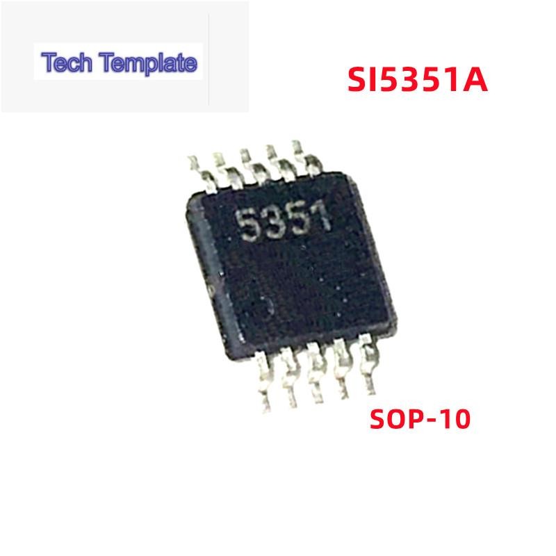5 ชิ้น/ล็อต Original SI5351A MSOP-10 SI5351 MSOP10 SI5351A-B-GTR MSOP 5351 SMD SI5351A-B-GT ชิป IC