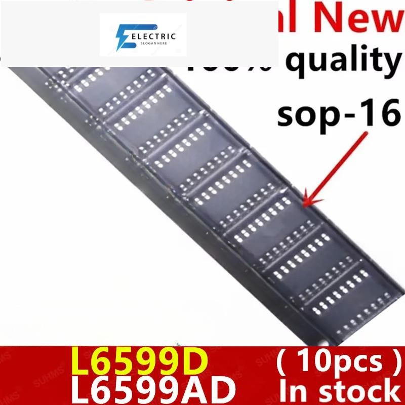(10 ชิ้น) 100% ใหม่ L6599 L6599D L6599DTR L6599AD L6599ADTR sop-16 ชิปเซ็ต