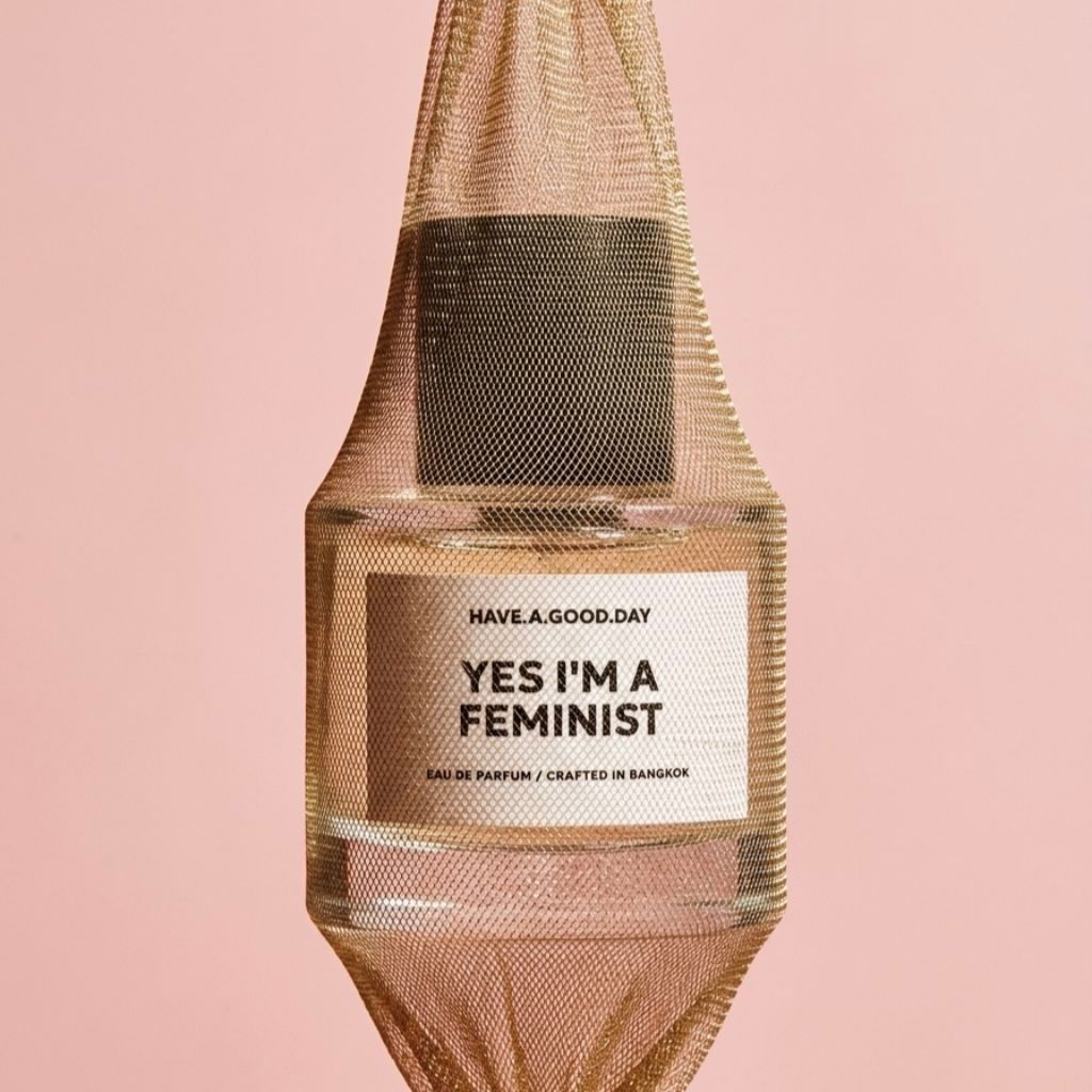 น้ำหอมกลิ่น Yes I’m A Feminist : HAVE.A.GOOD.DAY