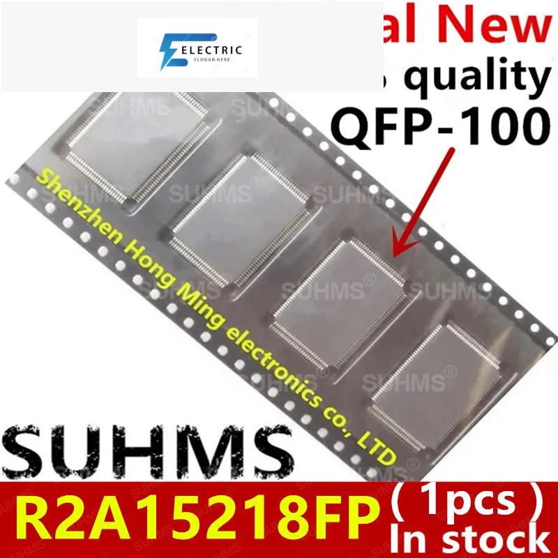 (1 ชิ้น) ชิปเซ็ต R2A15218FP QFP-100 ใหม่ 100%