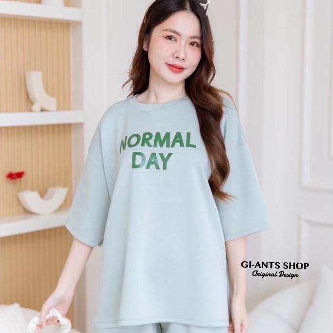 ชุดเซตคอกลม Oversize  สกรีน NORMAL DAYกางเกงขาสั้น