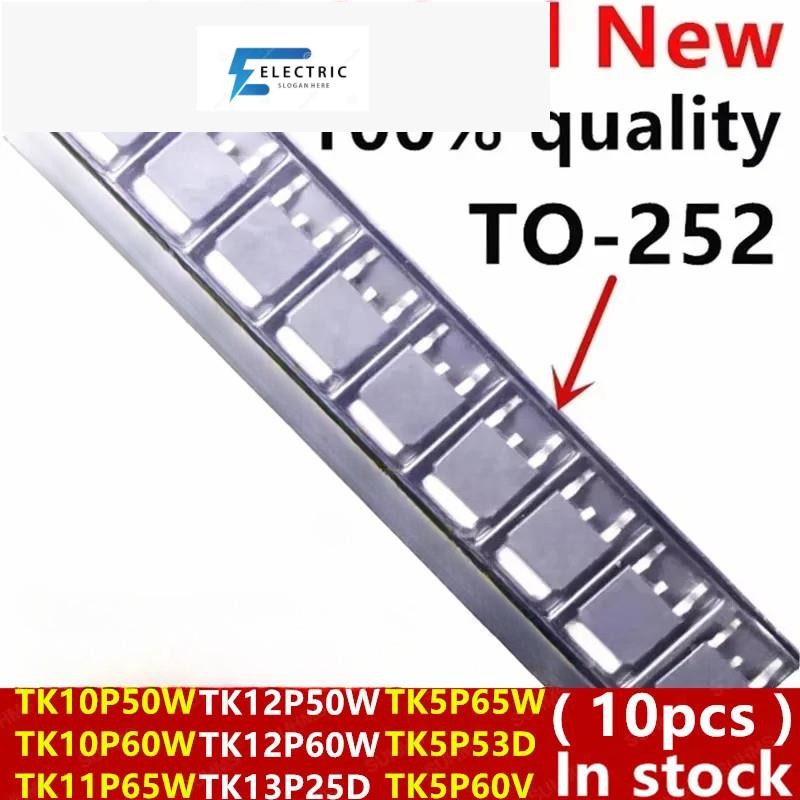 (10 ชิ้น) 100% ใหม่ TK10P50W TK10P60W TK11P65W TK12P50W TK12P60W TK13P25D TK5P65W TK5P53D TK5P60V TO