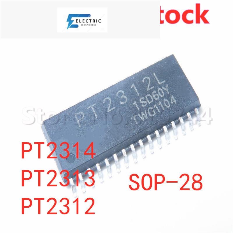 5 ชิ้น/ล็อต PT2314E PT2314L PT2314 PT2312 PT2312E PT2312L PT2313 PT2313L PT2313E SMD SOP-28 เสียงในส