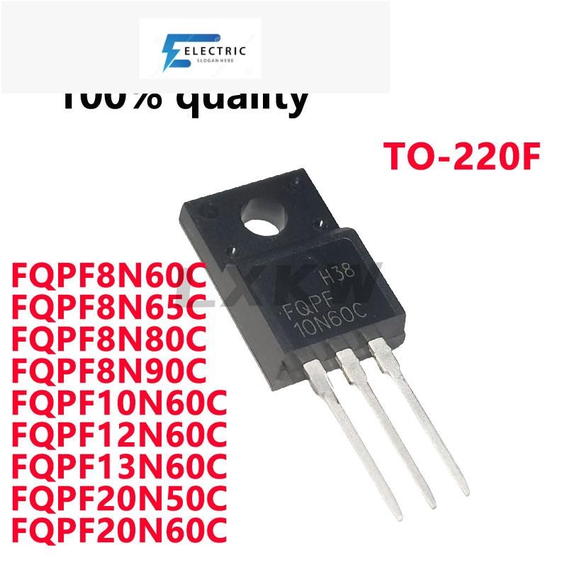 10/PCS ใหม่ FQPF8N60C FQPF8N65C FQPF8N80C FQPF8N90C FQPF10N60C FQPF12N60C FQPF20FQPF20N50C TOPF20N60