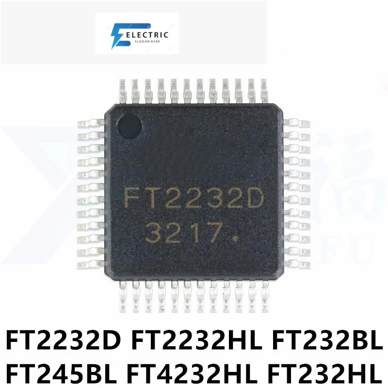 สินค้าใหม่ 1 ชิ้น/ล็อต FT2232D LQFP-48 FT2232 FTDI FT2232HL LQFP-64 FT232BL FT245BL LQFP32 FT4232HL 