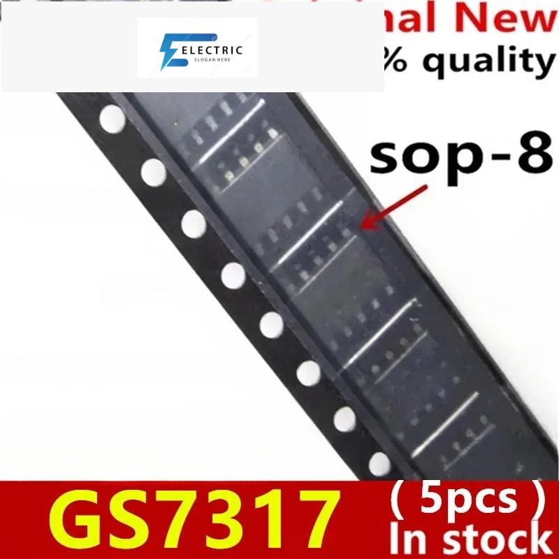(5 ชิ้น) 100% ใหม่ GS7317HSO-R GS7317 7317 sop-8 ชิปเซ็ต