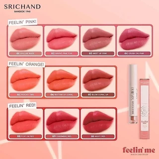 ศรีจันทร์ SRICHAND ฟิลลิน มี แมทต์ ลิควิด ลิป 10 เฉดสี / Feelin’ Me Matte Liquid Lip 3 g.
