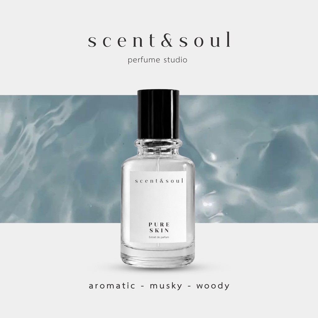 น้ำหอม scent&soul กลิ่น" Pure Skin " กลิ่นผิวกายที่สดชื่น