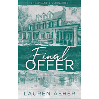 หนังสือภาษาอังกฤษ Final Offer (Dreamland Billionaires, 3) by Lauren Asher