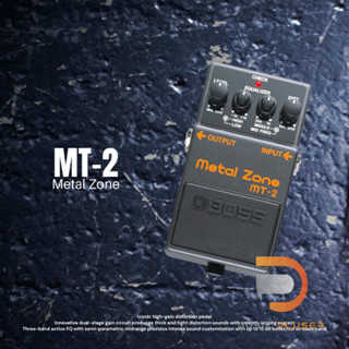 Boss MT-2 Metal Zone เอฟเฟ็คกีต้าร์ปรับแนวเสียงได้ทั้ง OverdriveและDistrotion ย่านความที่ปรับได้ตามความต้องการประกันศูนย