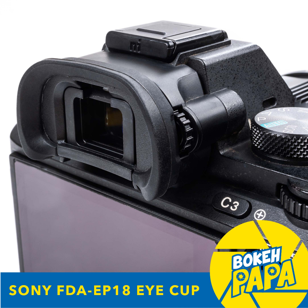 ยางรองตา FDA EP18 Eye cup กล้อง Sony A7III / A7II / A7 / A7RIV / A7RIII / A7RII / A7R / A7SII  / A7S / A9II A9 / A58 A99
