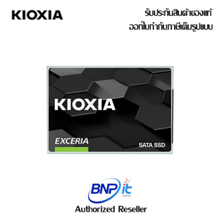 KIOXIA EXCERIA SATA SSD 240/480/960GB 555/540MB/s คิวเซีย เอสเอสดี by Toshiba รับประกันสินค้า 3 ปี