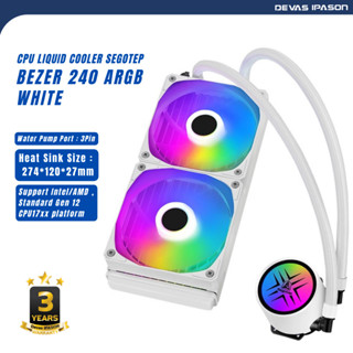 SEGOTEP CPU LIQUID COOLER (ระบบระบายความร้อนด้วยน้ำ) BEZER 240 ARGB (WHITE) รับประกัน 3 ปี โดย Devas IPASON