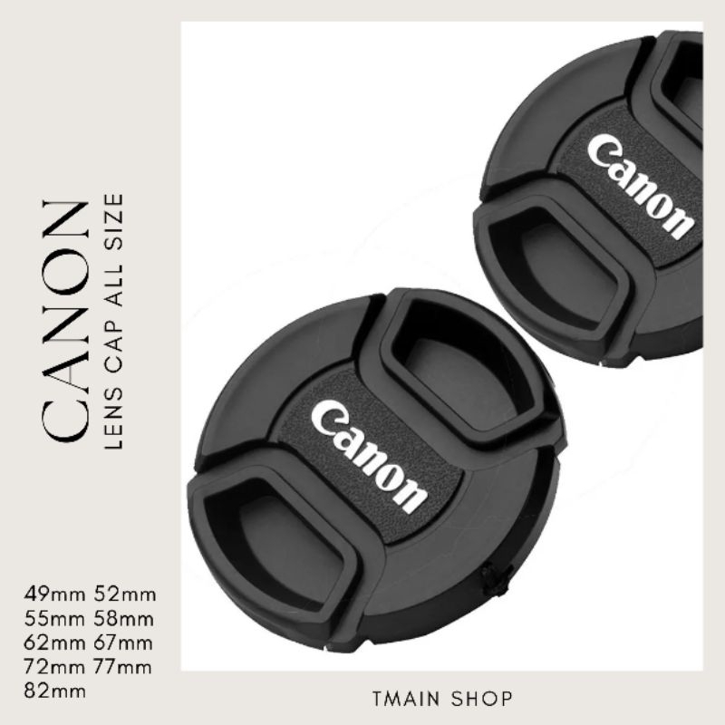 ฝาปิดหน้าเลนส์ Canon ฝาปิดเลนส์ ฝาปิด เลนส์ - Lens Cap Canon Lenses 49mm 52mm 55mm 58mm 62mm 67mm 72mm 77mm 82mm