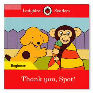 DKTODAY หนังสือ LADYBIRD READERS BEGINNER:THANK YOU, SPOT! WITH CODE