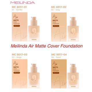 Meilinda Air Matte Cover Foundation รองพื้นกระจายแสงเนื้อกำมะหยี่ แมท ติดทนนาน บางเบา MC8017 ขนาด 25 ml.