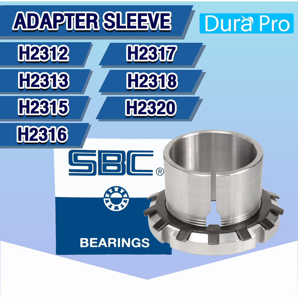H2312 H2313 H2315 H2316 H2317 H2318 H2320 SBC ADAPTER SLEEVE ปลอกรัดเพลา ( H / HA / HS ) โดย Dura Pr