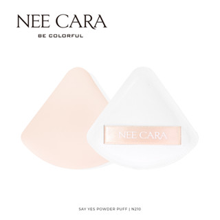 NEE CARA นีคาร่า พัฟแต่งหน้า พัฟเนื้อเนียน พัฟลงแป้ง N211 N212 SAY YES AIR TOUCH POWDER PUFF